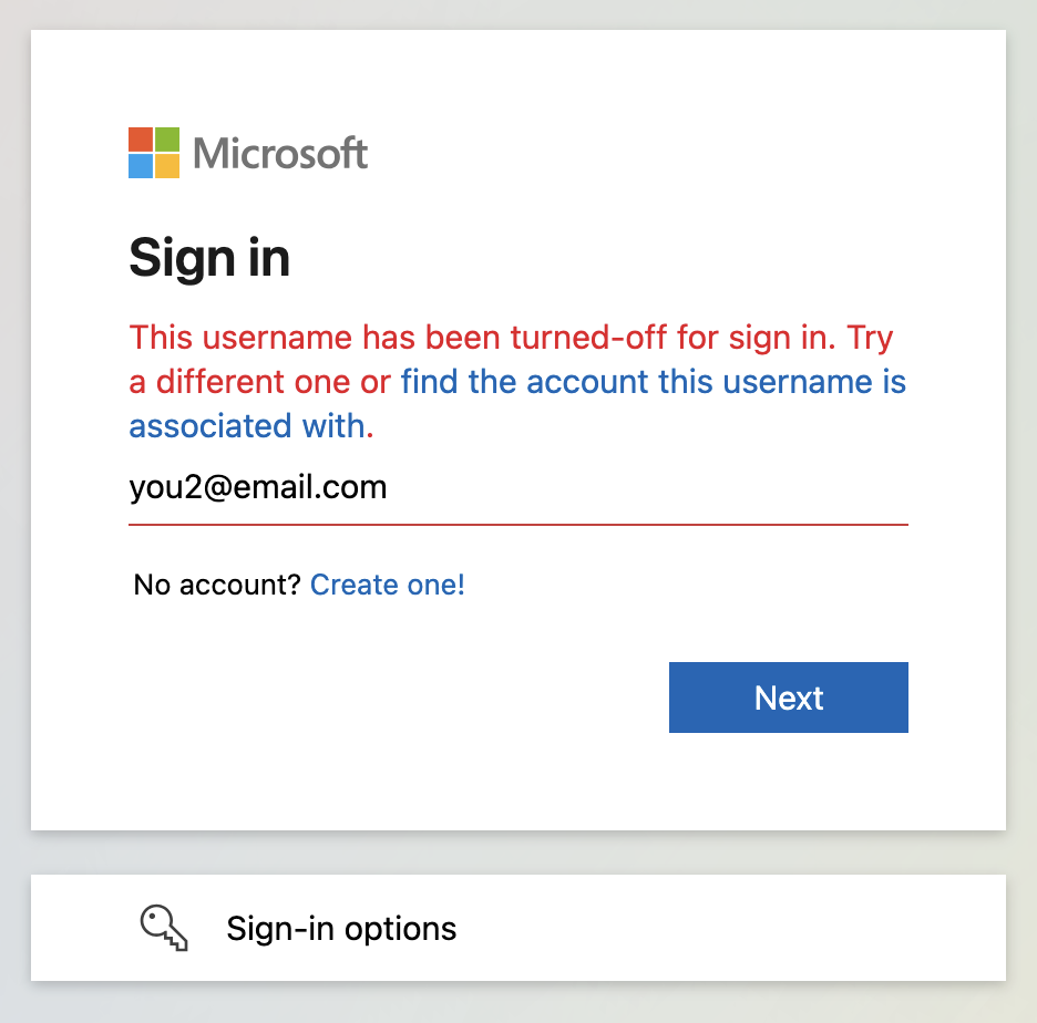 A screenshot of the Microsoft sign-in page, displaying the error text "This username has been turned-off for sign in. Try a different one or find the account this username is associated with."
